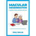 Macular Degeneration: A guide to help someone you love
