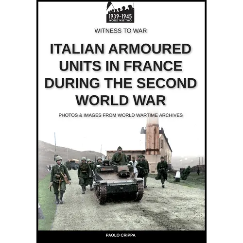 Italian armoured units in France during the second world war