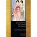Becoming Modern Women: Love and Female Identity in Prewar Japanese Literature and Culture