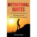 Motivational Quotes: 365 days of the best motivational quotes