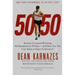 50/50: Secrets I Learned Running 50 Marathons in 50 Days--And How You Too Can Achieve Super Endurance!