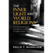 The Inner Light and World Religions: How Meditating Mystics Use Sleep as a Ladder to Trigger Ecstatic Visions