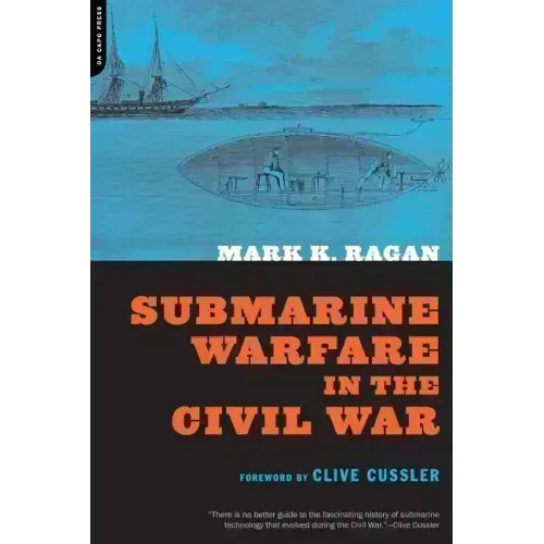 Submarine Warfare in the Civil War