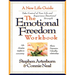 The Emotional Freedom Workbook: Take Control of Your Life and Experience Emotional Strength