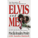 Elvis and Me: The True Story of the Love Between Priscilla Presley and the King of Rock N' Roll