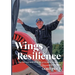 Wings of Resilience: The Ups and Downs of My 65 Years in Aviation