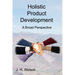 Holistic Product Development: A Broad Perspective