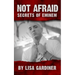 Not Afraid Secrets of Eminem: Birth to 2019