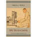 My Inventions: The Autobiography of Nikola Tesla