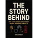 The Story Behind: The Extraordinary History Behind Ordinary Objects