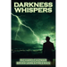 Darkness Whispers