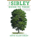 The Sibley Guide to Trees