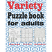 Variety puzzle book for adults: Large Print puzzle book mixed - kriss kross, Wordsearch, Sudoku