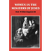 Women in the Ministry of Jesus: A Study of Jesus' Attitudes to Women and Their Roles as Reflected in His Earthly Life