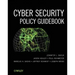 Cyber Security Policy Guidebook
