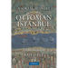 A Social History of Ottoman Istanbul