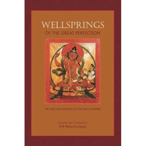 Wellsprings of the Great Perfection