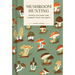 Pocket Nature: Mushroom Hunting: Forage for Fungi and Connect with the Earth