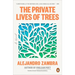 The Private Lives of Trees