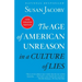 The Age of American Unreason in a Culture of Lies