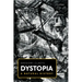 Dystopia: A Natural History