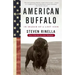 American Buffalo: In Search of a Lost Icon