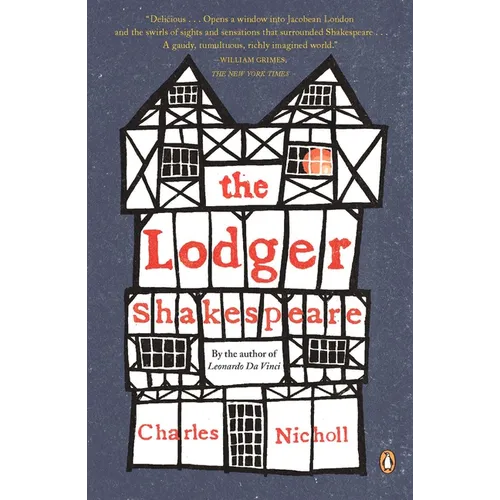 The Lodger Shakespeare: His Life on Silver Street