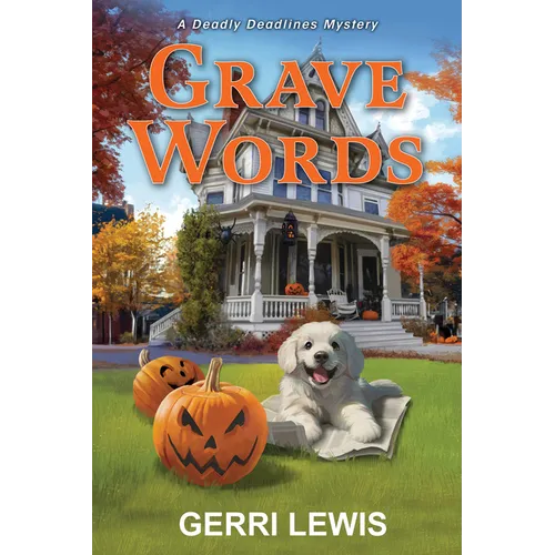 Grave Words: A Deadly Deadlines Mystery
