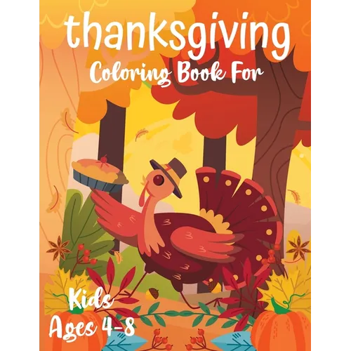 Thanksgiving Coloring Book for Children: Activity Book for Kids Thanksgiving