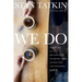We Do: Saying Yes to a Relationship of Depth, True Connection, and Enduring Love