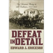 Defeat in Detail: The Ottoman Army in the Balkans, 1912-1913