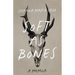 Soft as Bones: A Memoir