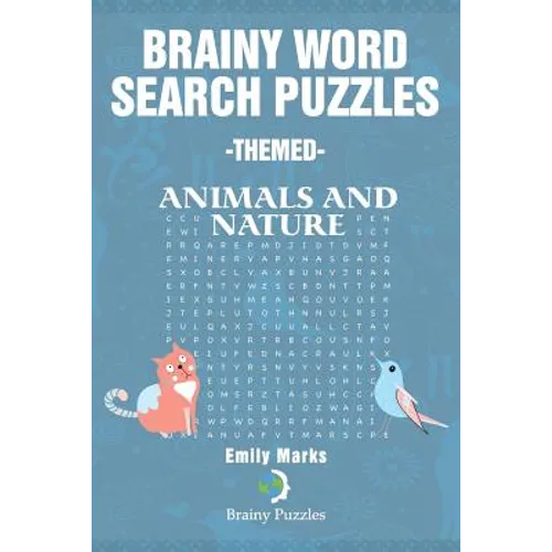Brainy Word Search Puzzles -Themed: Animals and nature