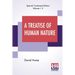 A Treatise Of Human Nature (Complete)