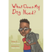 What Does My Dog Need?