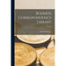 Business Correspondence Library; Volume I