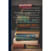 A Collection of Facsimiles From Examples of Historic Or Artistic Book-Binding, Illustrating the History of Binding As a Branch of the Decorative Arts