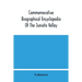 Commemorative Biographical Encyclopedia Of The Juniata Valley: Comprising The Counties Of Huntingdon, Mifflin, Juniata And Perry, Pennsylvania, Contai