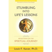 Stumbling Into Life's Lessons: Reflections on the Spiritual Journey