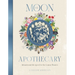 The Moon Apothecary: Rituals and Recipes for the Lunar Phases