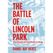 The Battle of Lincoln Park: Urban Renewal and Gentrification in Chicago