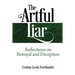 The Artful Liar: Reflections on betrayal and deception
