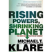 Rising Powers, Shrinking Planet: The New Geopolitics of Energy