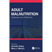 Adult Malnutrition: Diagnosis and Treatment