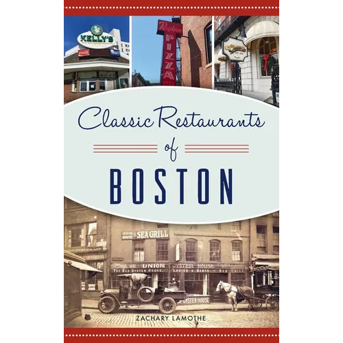 Classic Restaurants of Boston