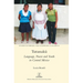 Tutunakú: Language, Power and Youth in Central México