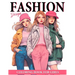 Fashion Design Coloring Book For Girls: 50 Illustrations Of Trendy Fashion For Girls Ages 8-12