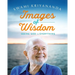 Images of Wisdom: Seeing God in Everything