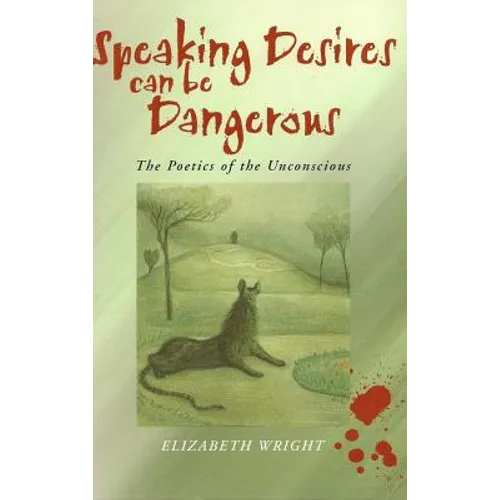 Speaking Desires Can Be Dangerous: An Introduction