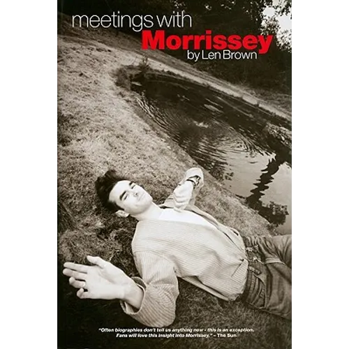 Meetings with Morrissey